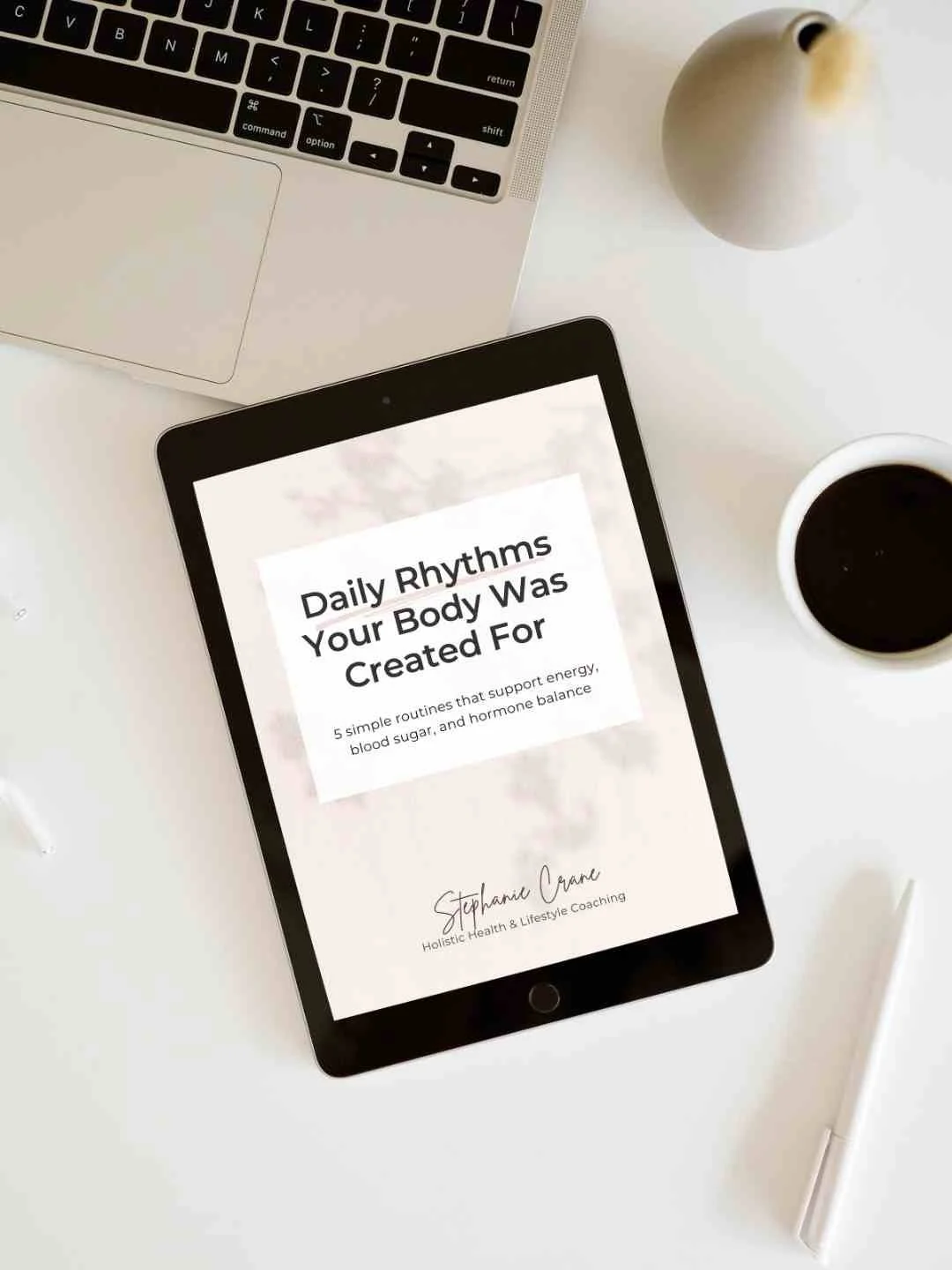 Daily Rhythms free guide by Stephanie Crane for women who feel stuck holistic health