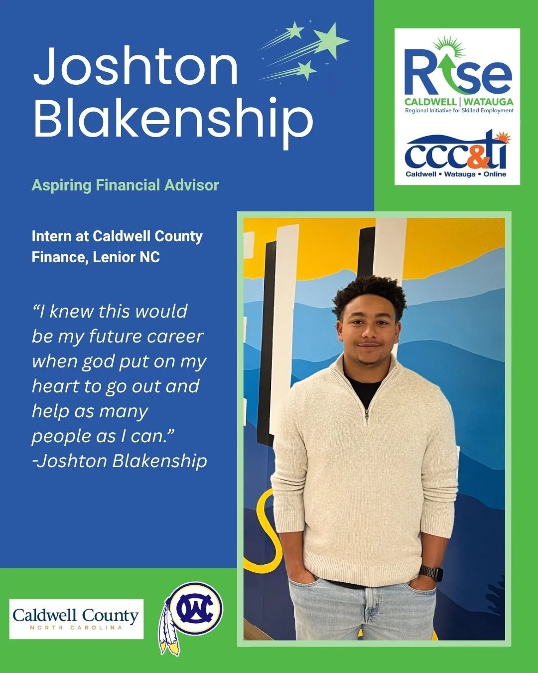 Celebrating the Month of RISE 🌟

Today we proudly recognize our Government Intern, Joshton Blakenship, a senior at West Caldwell High School and a valued member of our 2026 Spring Cohort!

Through his internship with Caldwell County Finance, Joshton