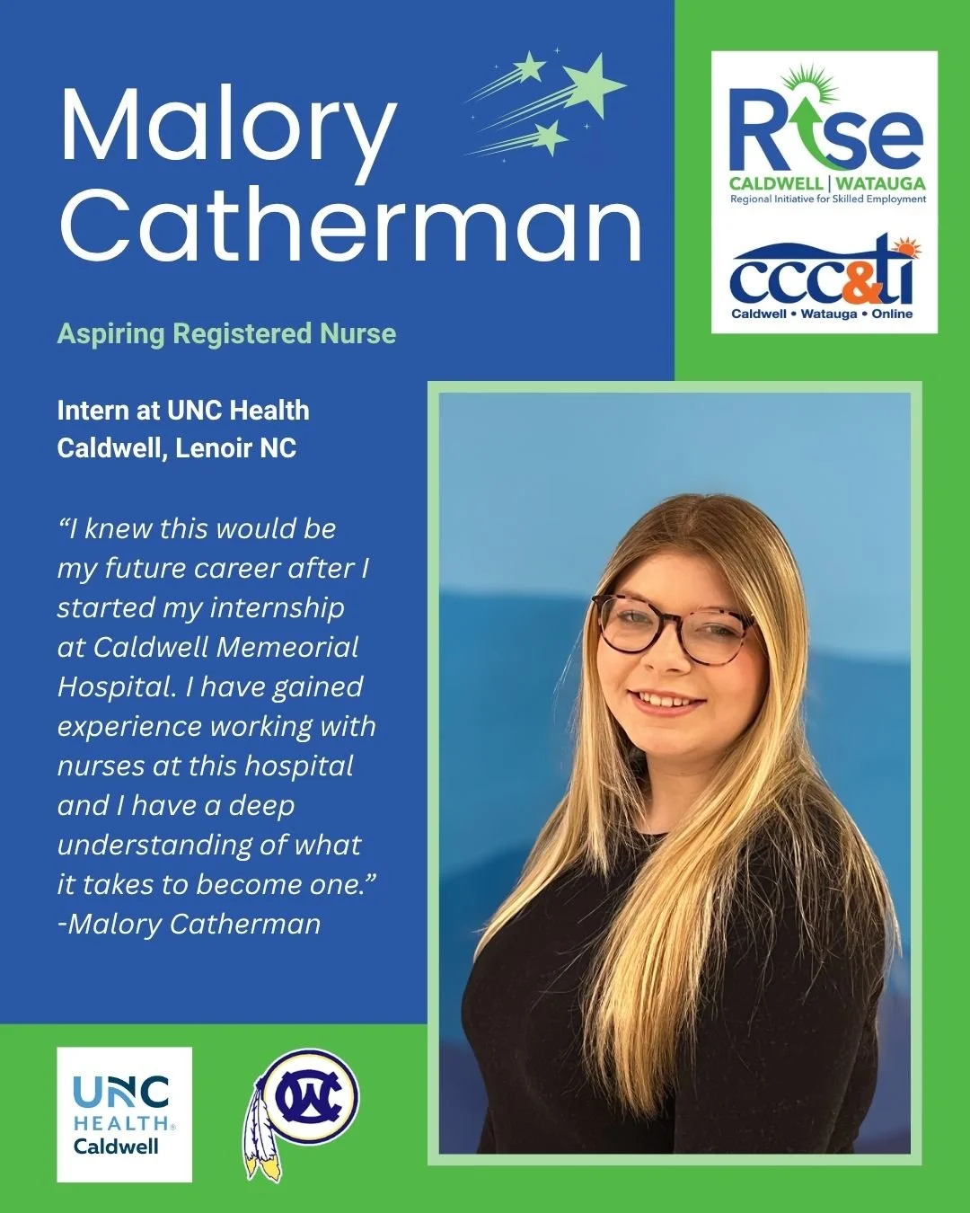 Celebrating the Month of RISE 🌟

Today we are proud to recognize our Nursing Intern, Malory Catherman, a senior at West Caldwell High School and a valued member of our 2026 Spring Cohort!

Through her internship at UNC Health Caldwell, Malory is gai