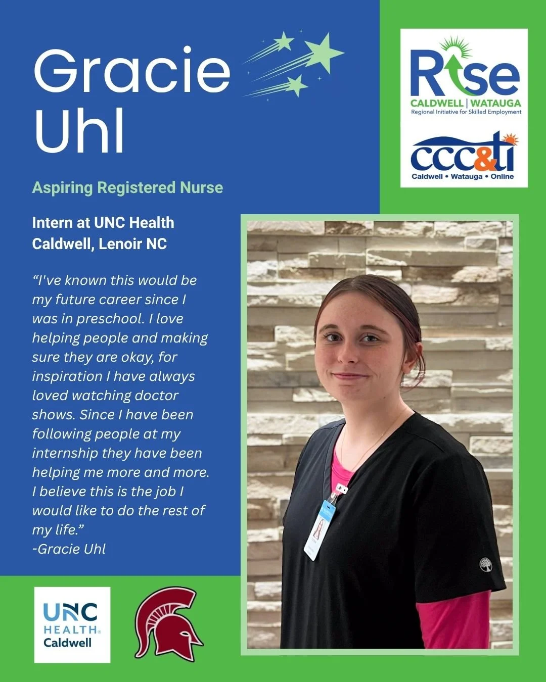 Celebrating the Month of RISE 🌟

Today we are proud to recognize our Nursing Intern, Gracie Uhl, a junior at South Caldwell High School and a dedicated member of our 2026 Spring Cohort!

Through her internship at UNC Health Caldwell, Gracie is gaini