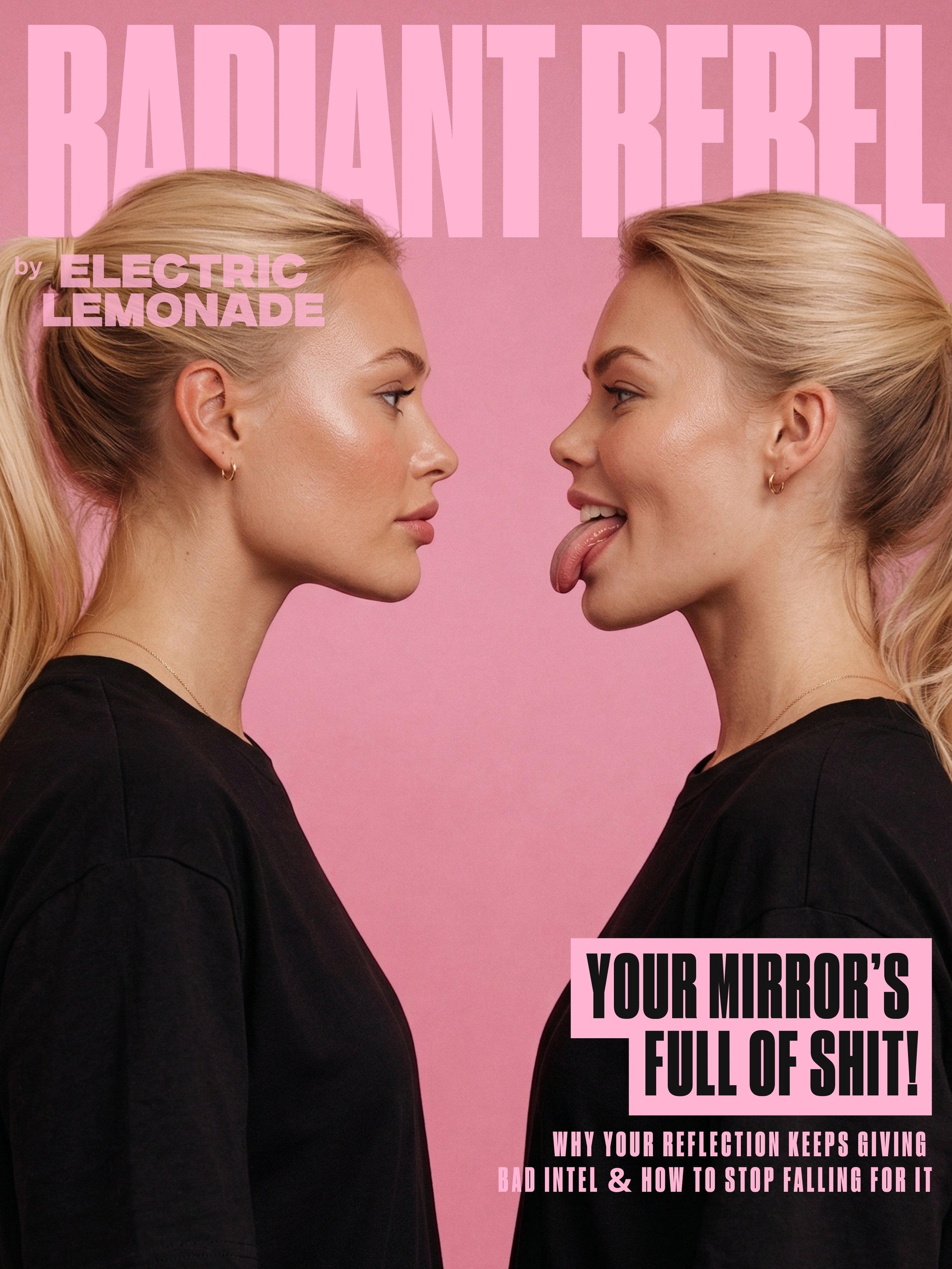 Your Mirror’s Full of Shit!