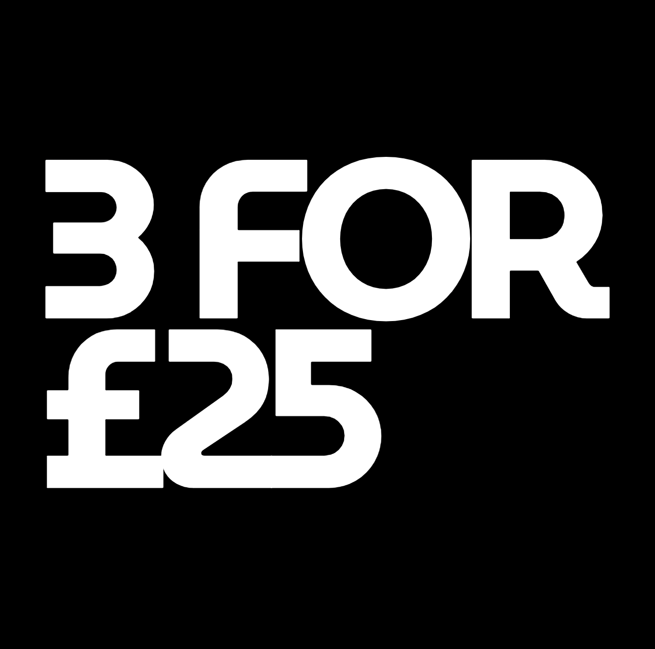3 FOR £25