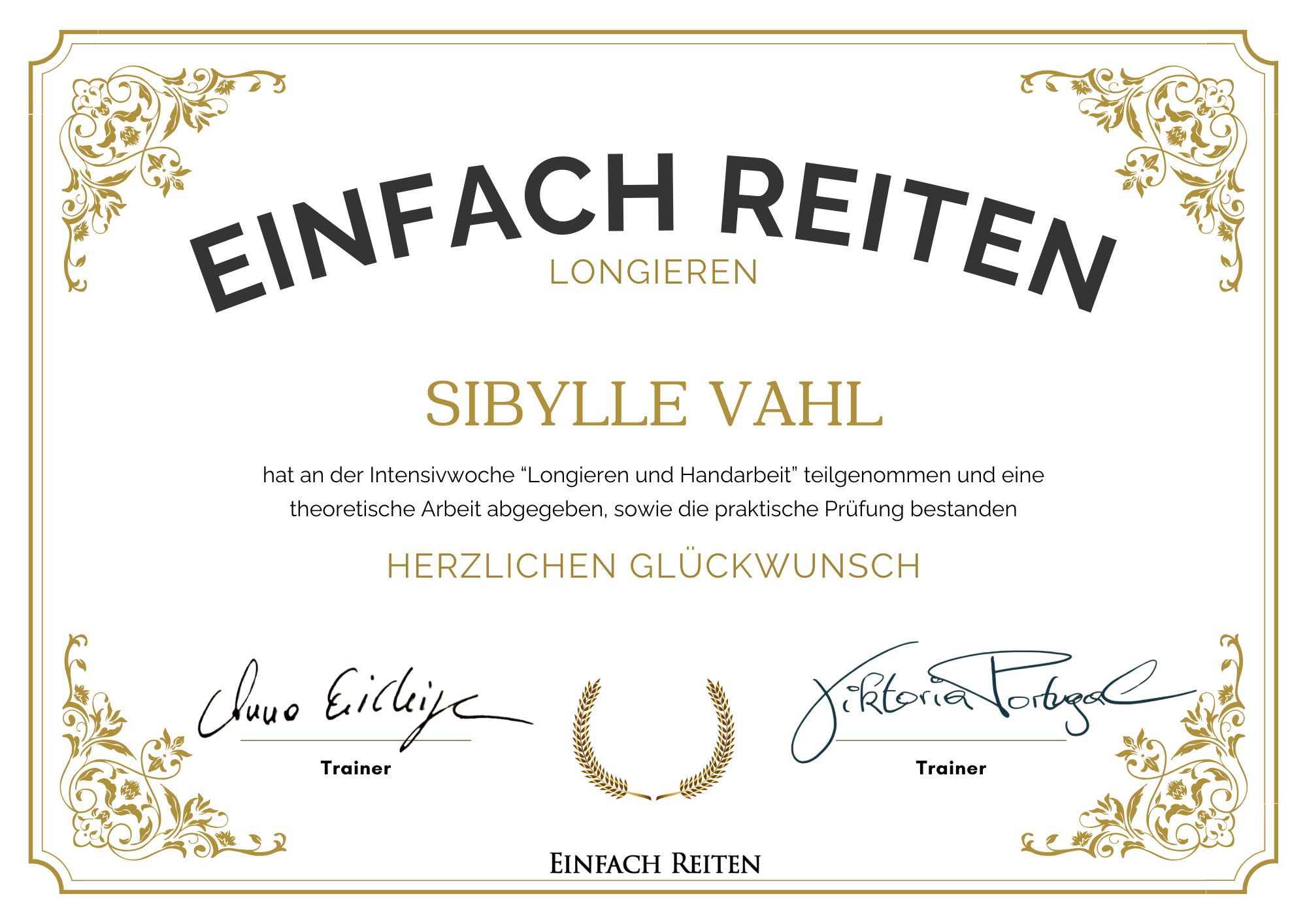 Certificate of completion for a horse riding course, decorated with gold floral patterns, includes signatures and the words 'EINFACH REITEN' and 'LONGIEREN', awarded to Sibylle Vahl.
