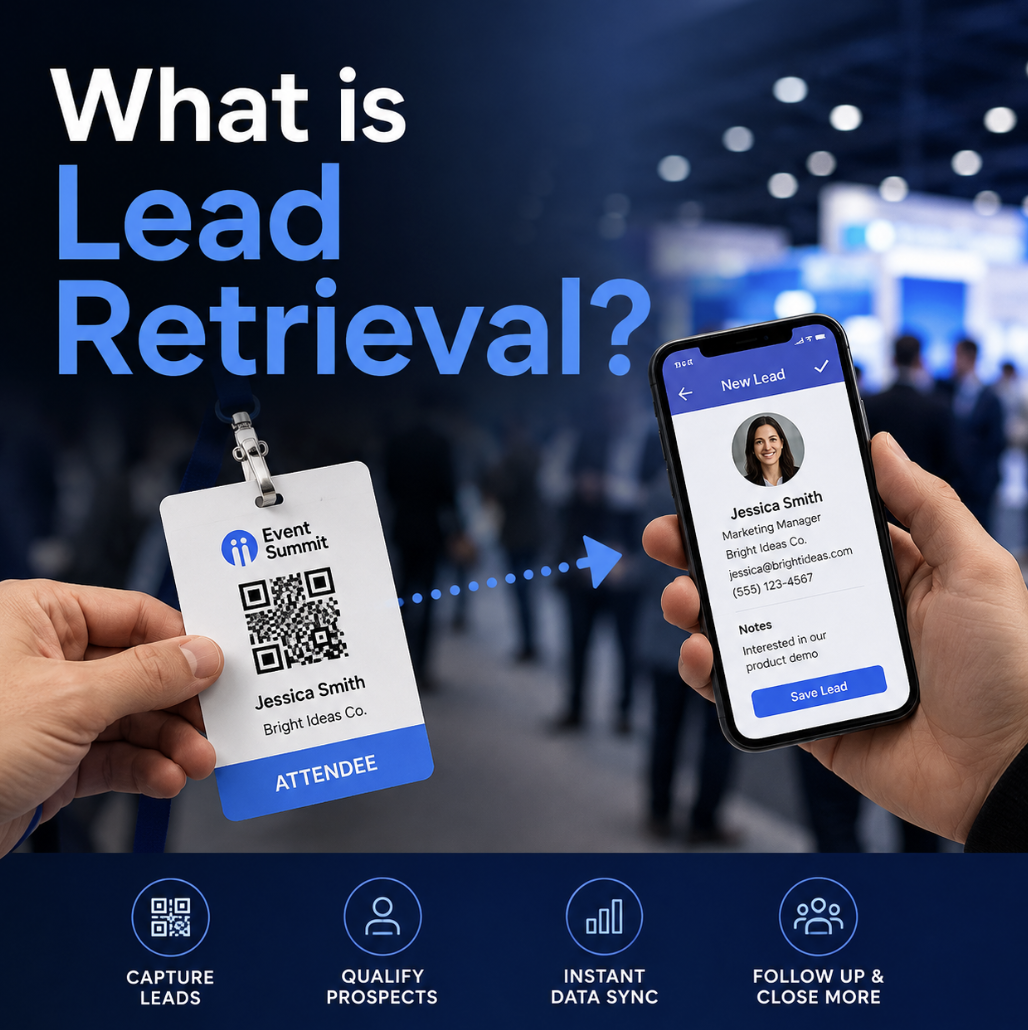      
  

 
  
     
 
 
     
     
     What Is Lead Retrieval? Definition, How It Works & Best Practices (2026) 
     
     
     
     
     

     
     
     
     
     
     
     
     
     

     
     
     
     

     
     
     

    