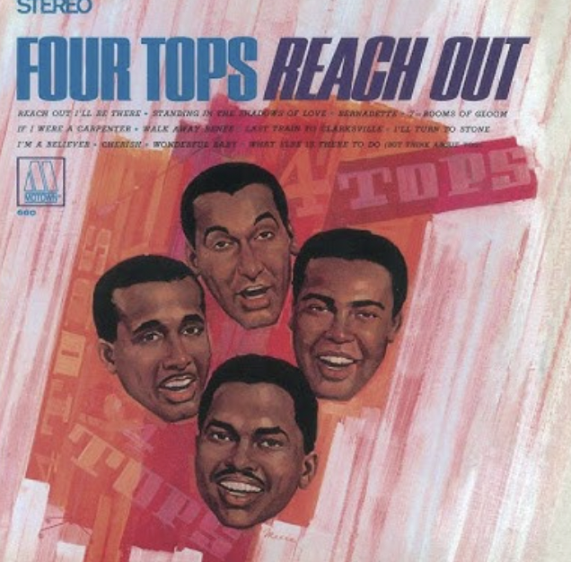 Reach Out I’ll Be There