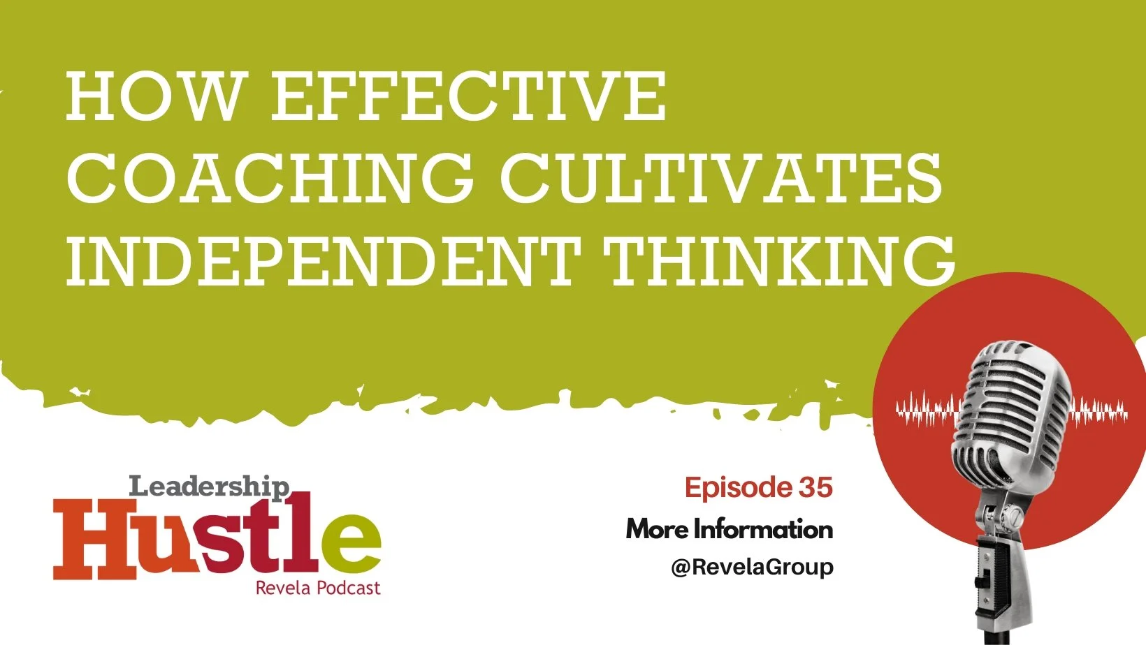 How Effective Coaching Cultivates Independent Thinking