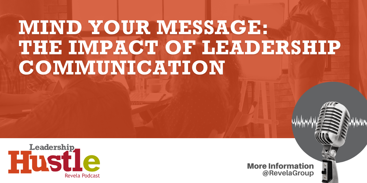 The Hidden Impact of a Leader's Communication