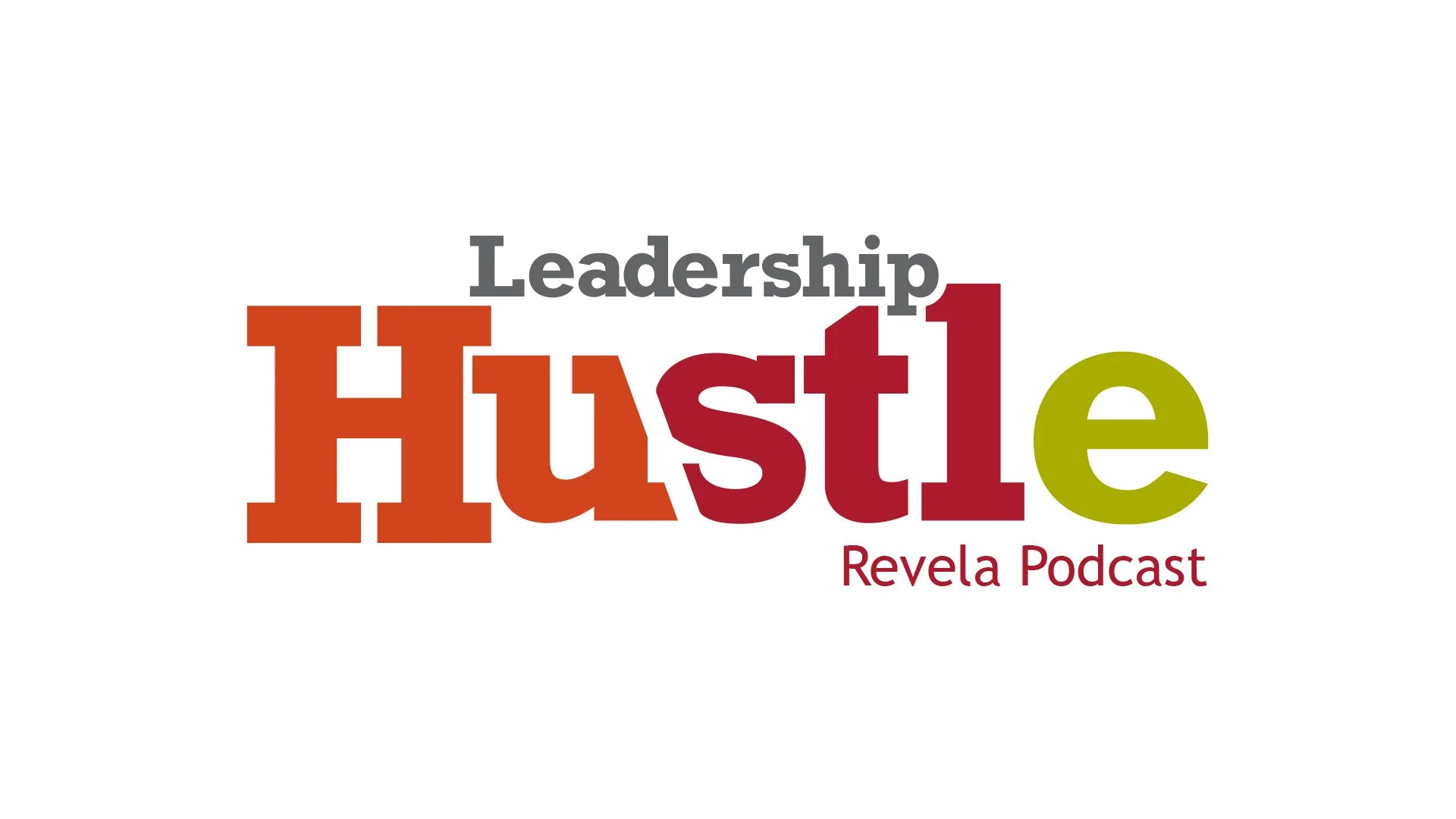 The Leadership Hustle Origin Story