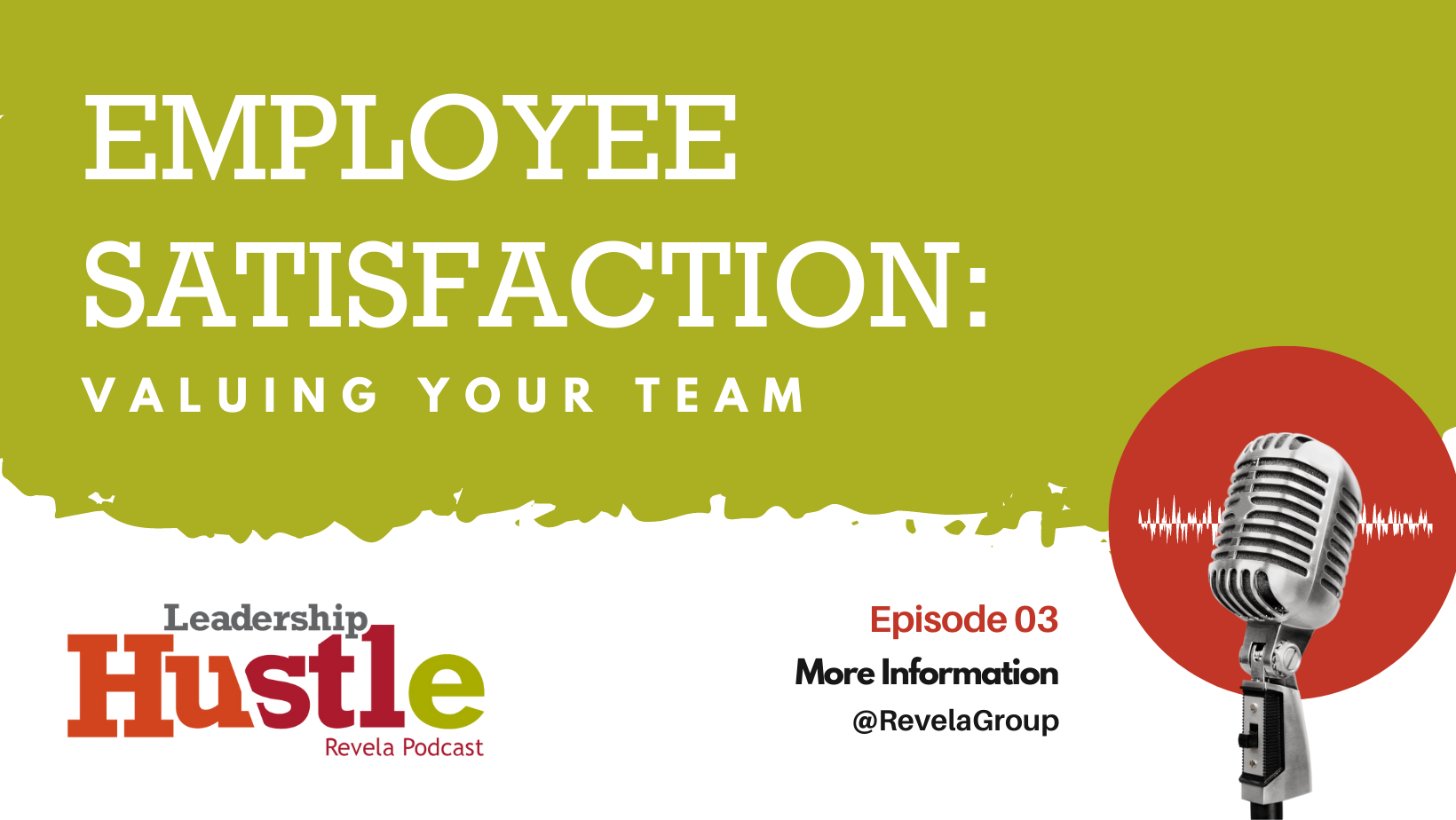 Employee Satisfaction: Valuing Your Team Transcript