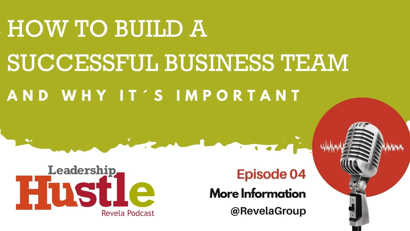 The Secret to Building a Successful Team Transcript