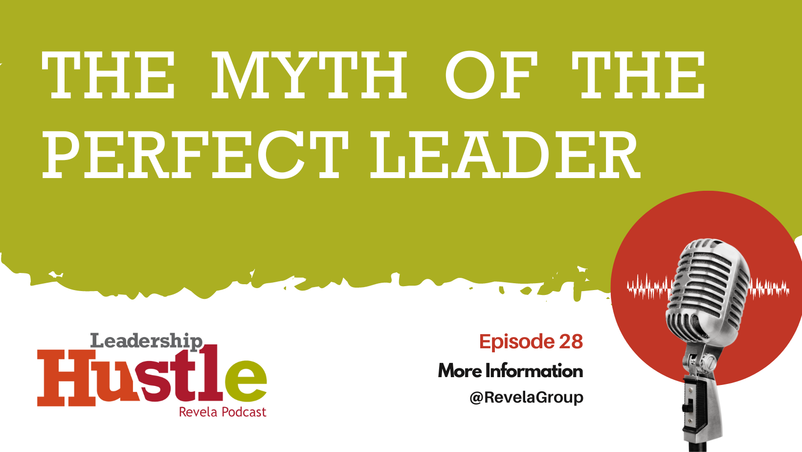 The Myth of the Perfect Leader