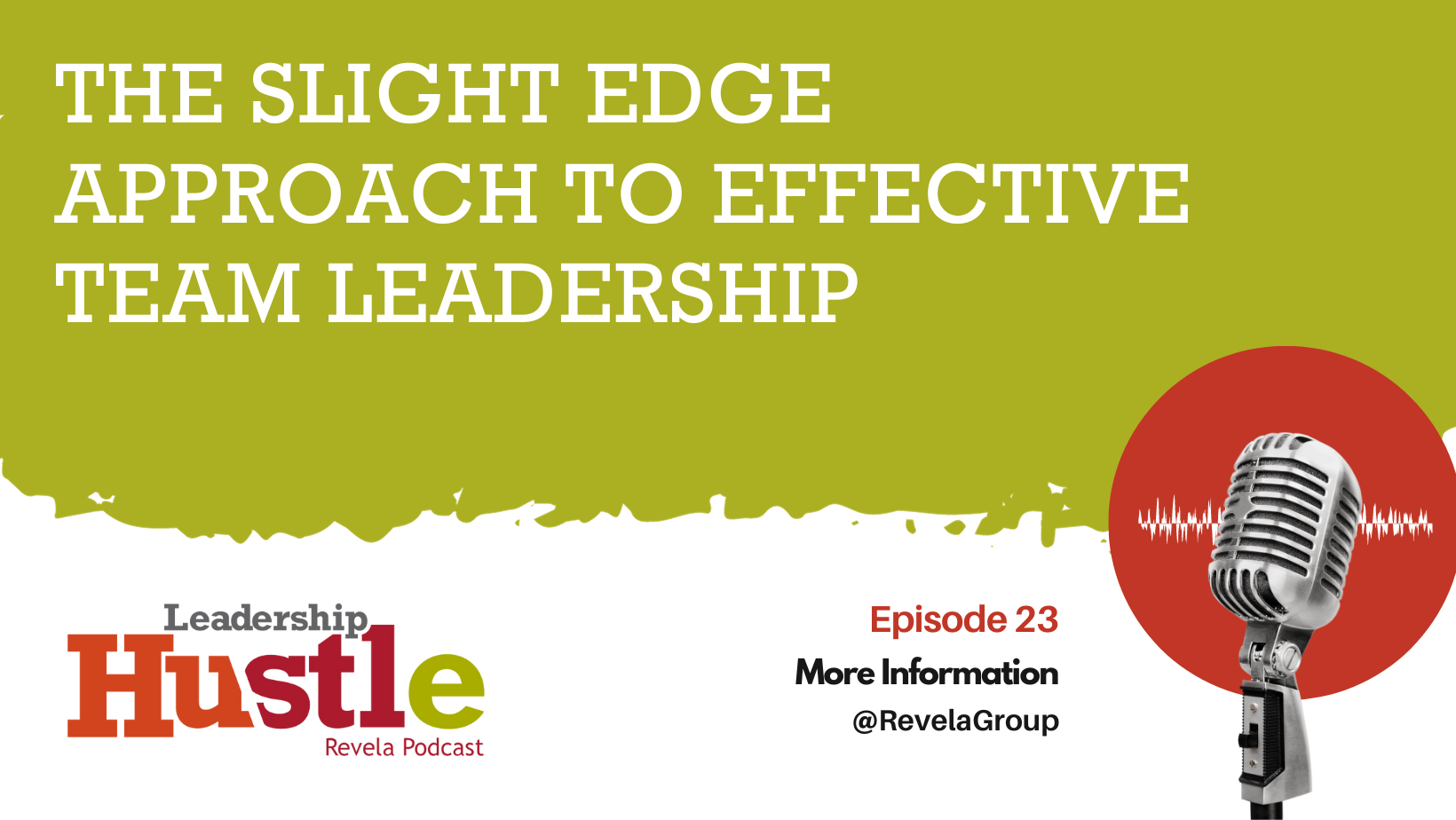 The Slight Edge Approach to Effective Team Leadership