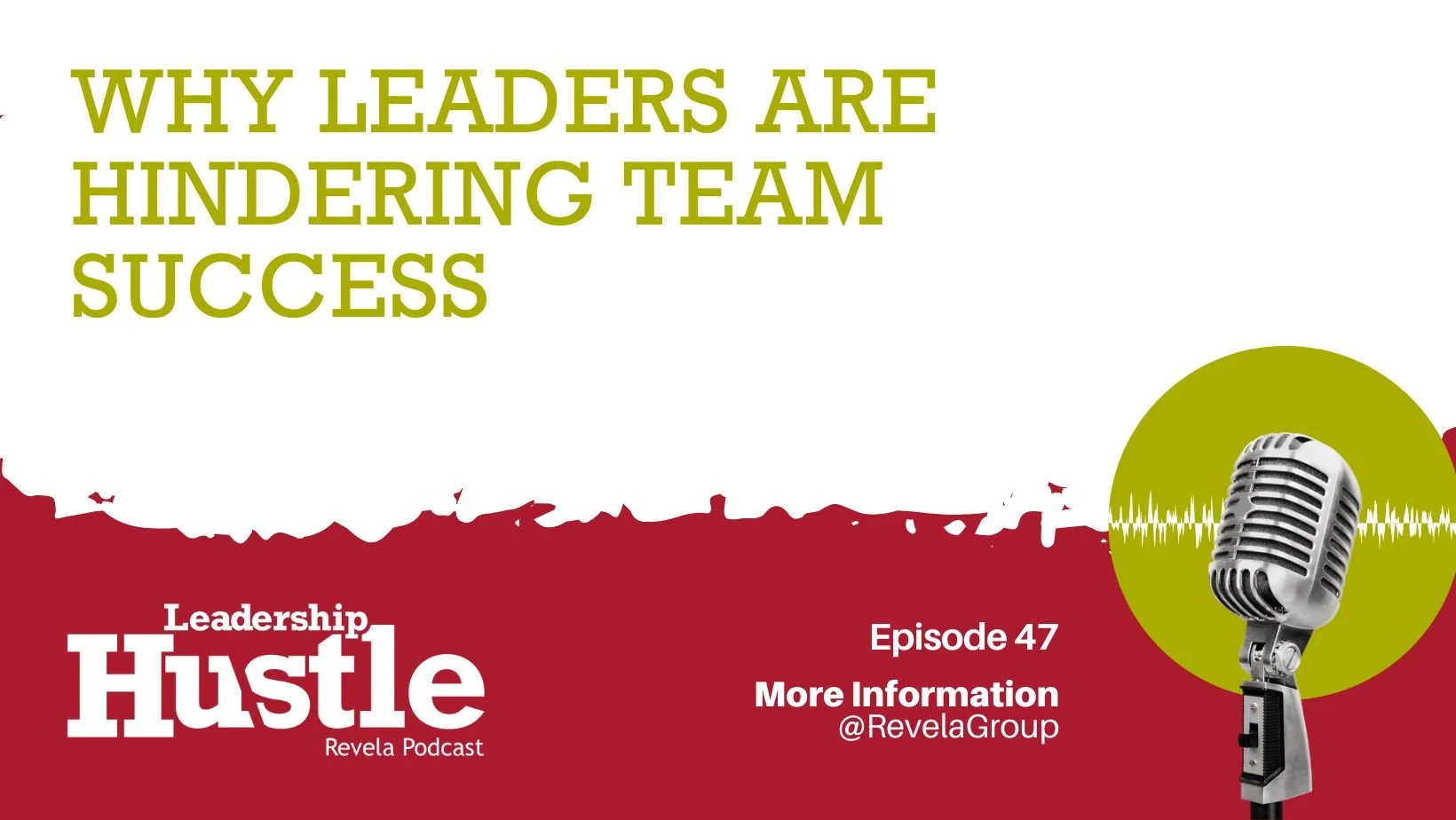 Why Leaders are Hindering Team Success
