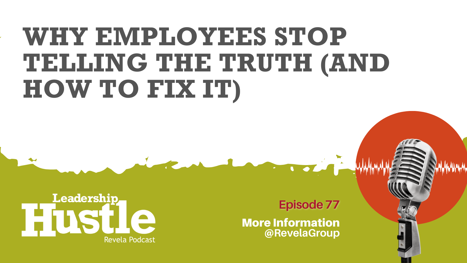 Why Employees Stop Telling the Truth (And How to Fix It)