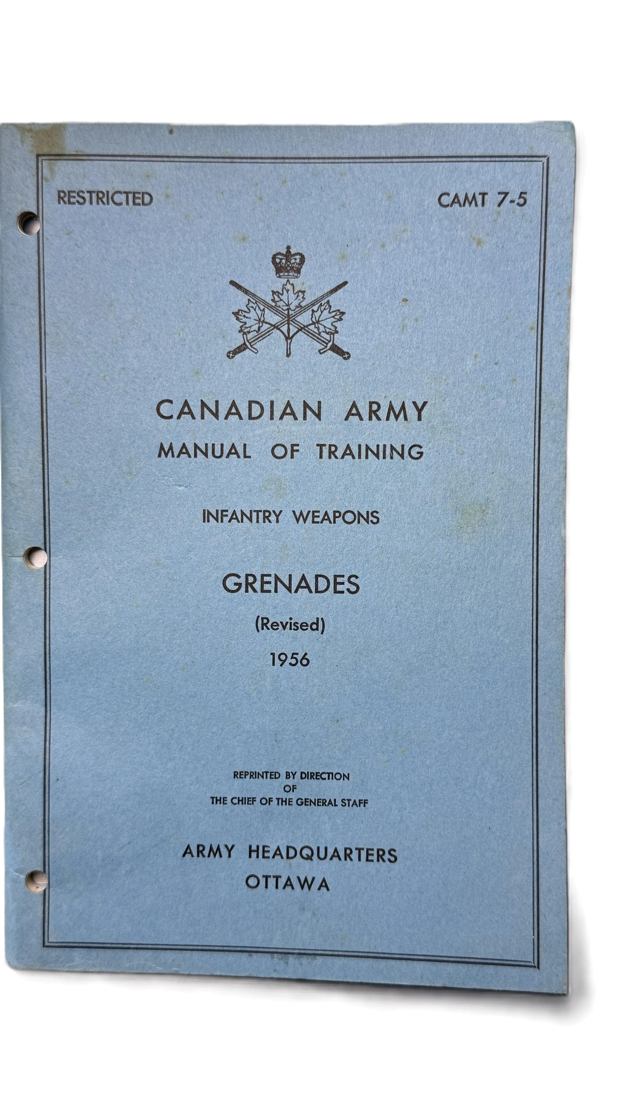 Cover page of a Canadian Army manual of training on infantry weapons and grenades, revised in 1956, with a light blue cover, printed by direction of the Chief of the General Staff, located at Army Headquarters in Ottawa.