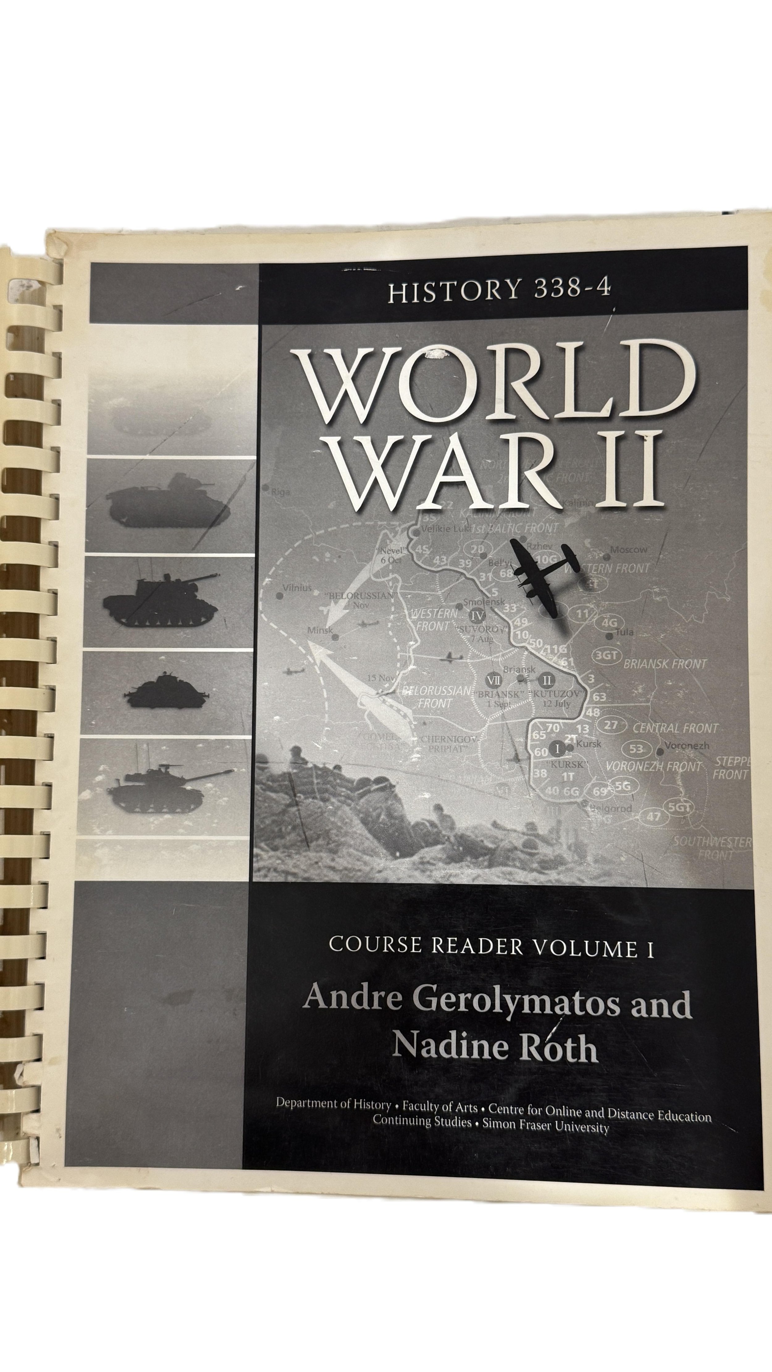 History textbook titled 'World War II' with silhouettes of military vehicles on the left and a map in the background, authored by Andre Gerolymatos and Nadine Roth.