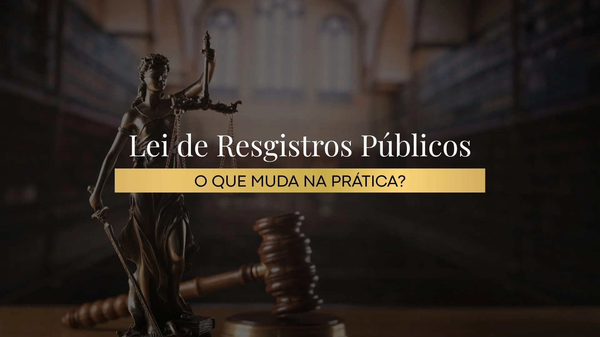 Lei de Registros Públicos: o que muda na prática?