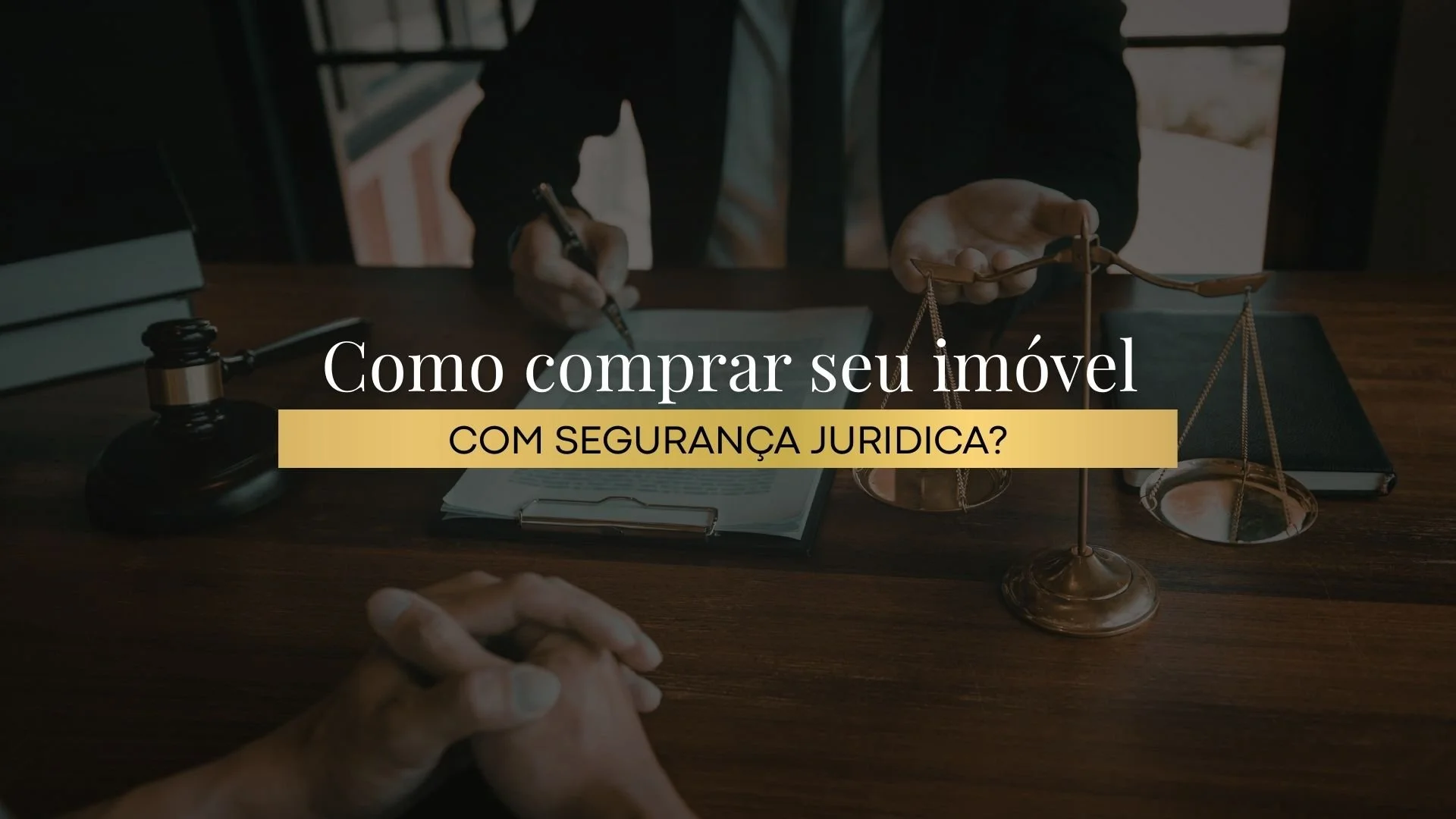 Como comprar um imóvel com segurança juridica