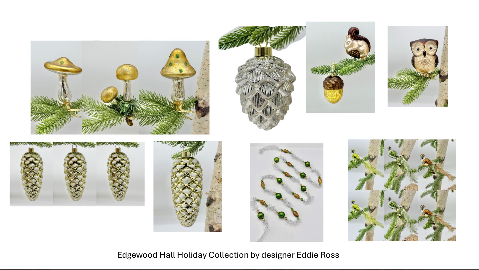 Eddie Ross - Edgewood Hall Collection Glass Holiday Ornaments