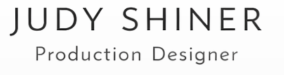 JUDY SHINER  PRODUCTION DESIGNER