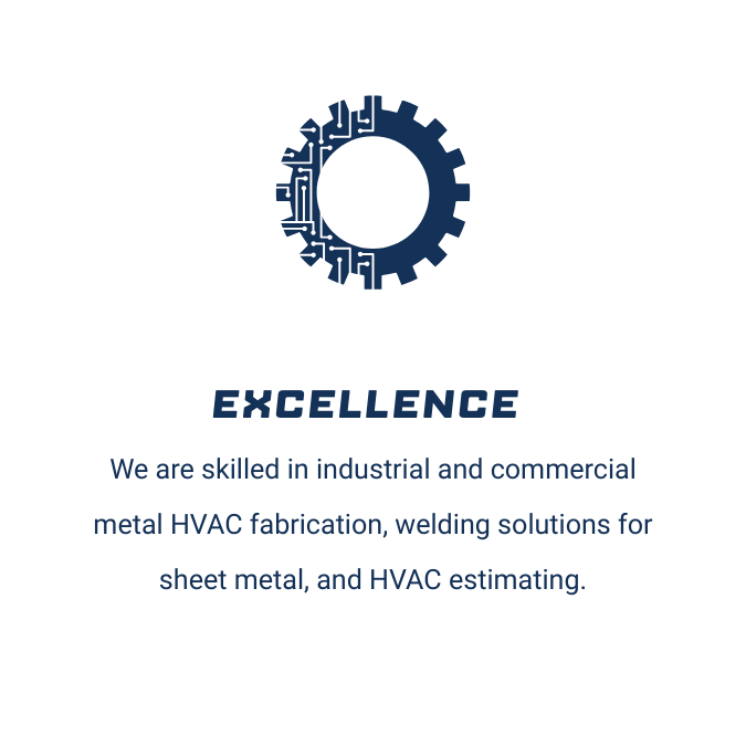 Logo with gear and circuit design, text 'EXCELLENCE', and a description of industrial and commercial metal HVAC fabrication and welding solutions.