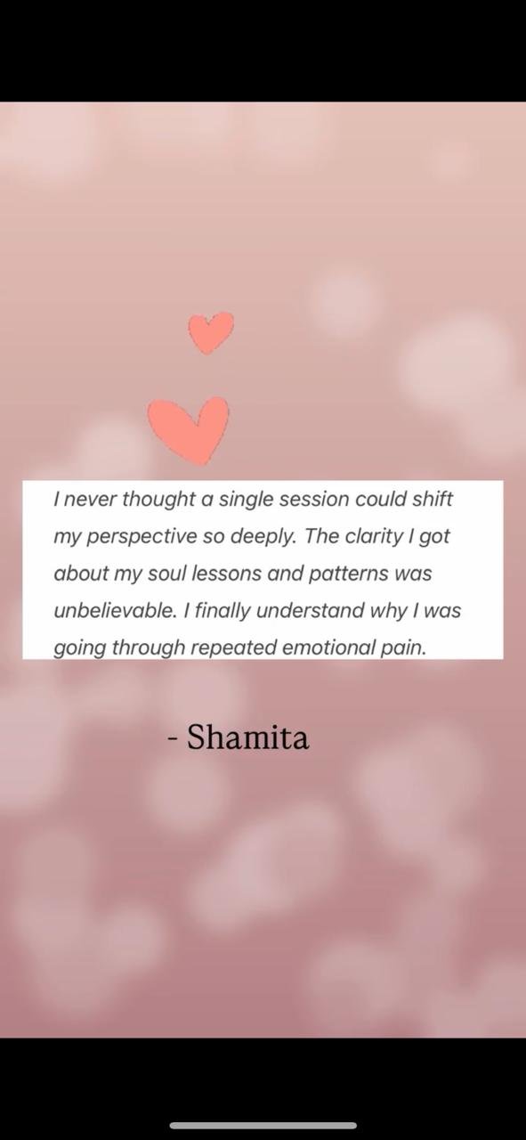 A pink background with blurred white bokeh and two pink hearts. A quote on a white rectangle reads: "I never thought a single session could shift my perspective so deeply. The clarity I got about my soul lessons and patterns was unbelievable. I finally understand why I was going through repeated emotional pain." Below the quote, the name Shamita is written.