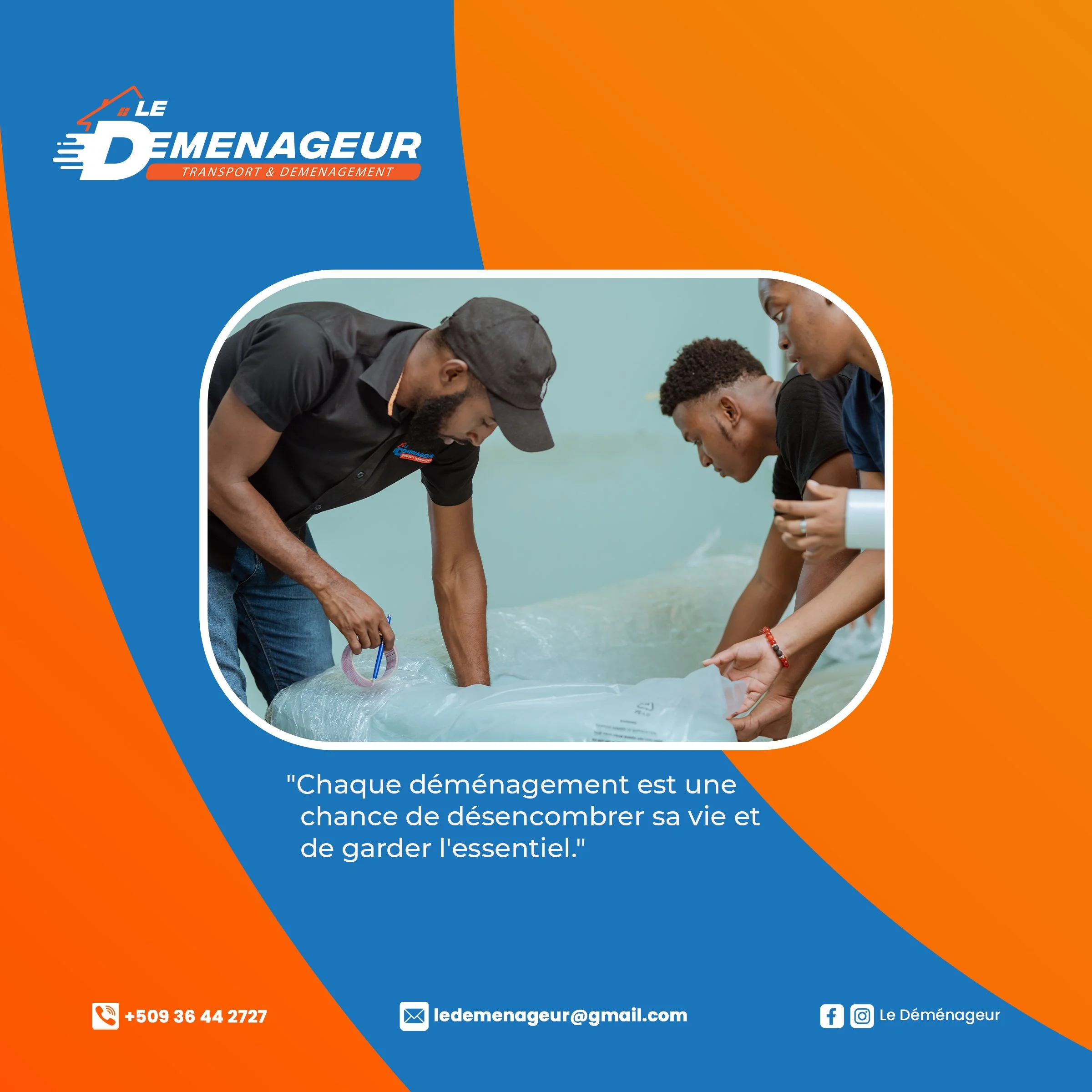 A moving company logo with the text 'Le Déménageur Transport & Déménagement' in French, featuring a house and a moving truck. The photo shows three people working together to handle moving supplies, with a quote in French about moving. Contact information including a phone number, email, and social media icons is at the bottom.