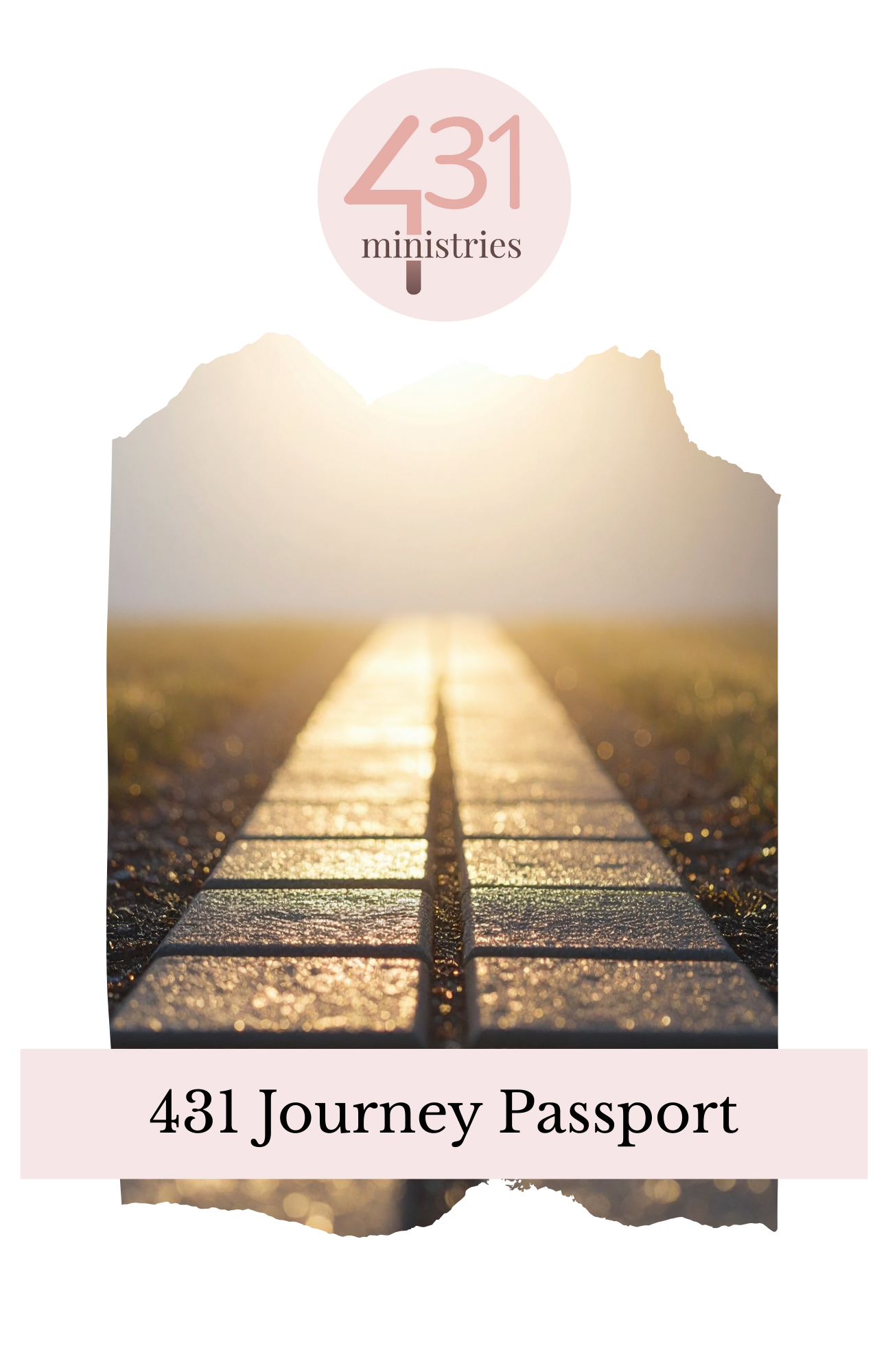 A promotional graphic for 431 Ministries features a landscape with a pathway leading towards distant mountains during sunrise or sunset, with a circular logo at the top displaying '431 ministries' and a banner at the bottom reading '431 Journey Passport.'