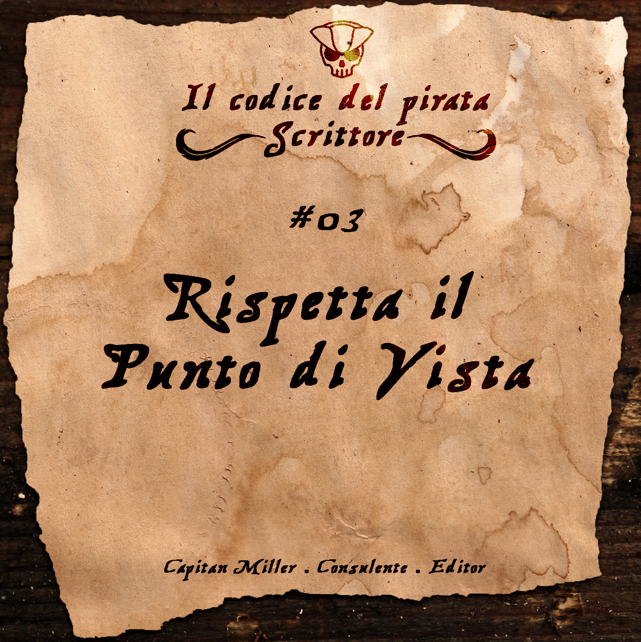 IL CODICE DEL PIRATA SCRITTORE #3 "Rispetta il Punto di Vista"