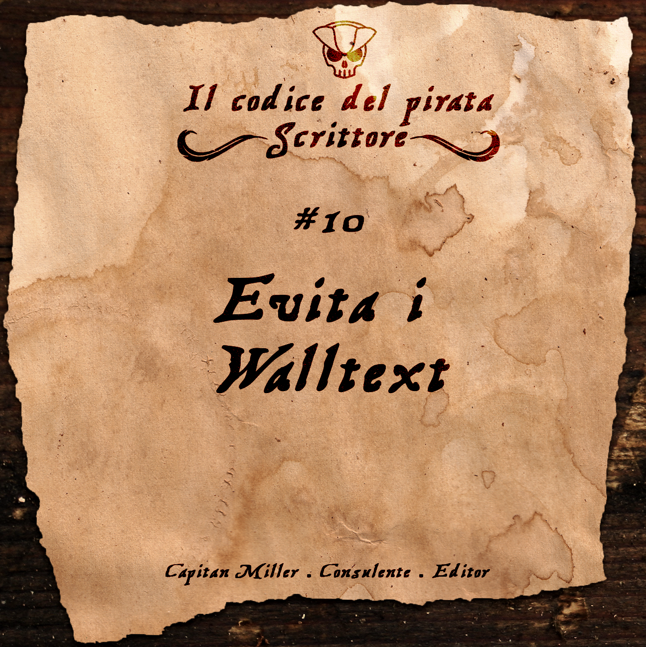 IL CODICE DEL PIRATA SCRITTORE #10 "Evita i Walltext"
