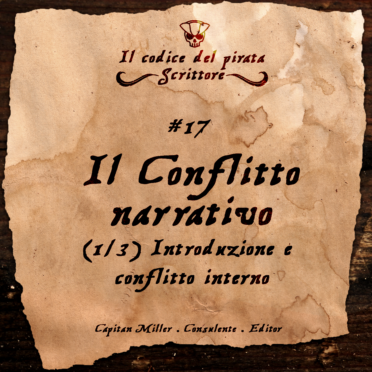 IL CODICE DEL PIRATA SCRITTORE #17 "Il Conflitto narrativo (1/3) – Introduzione e conflitto interno"