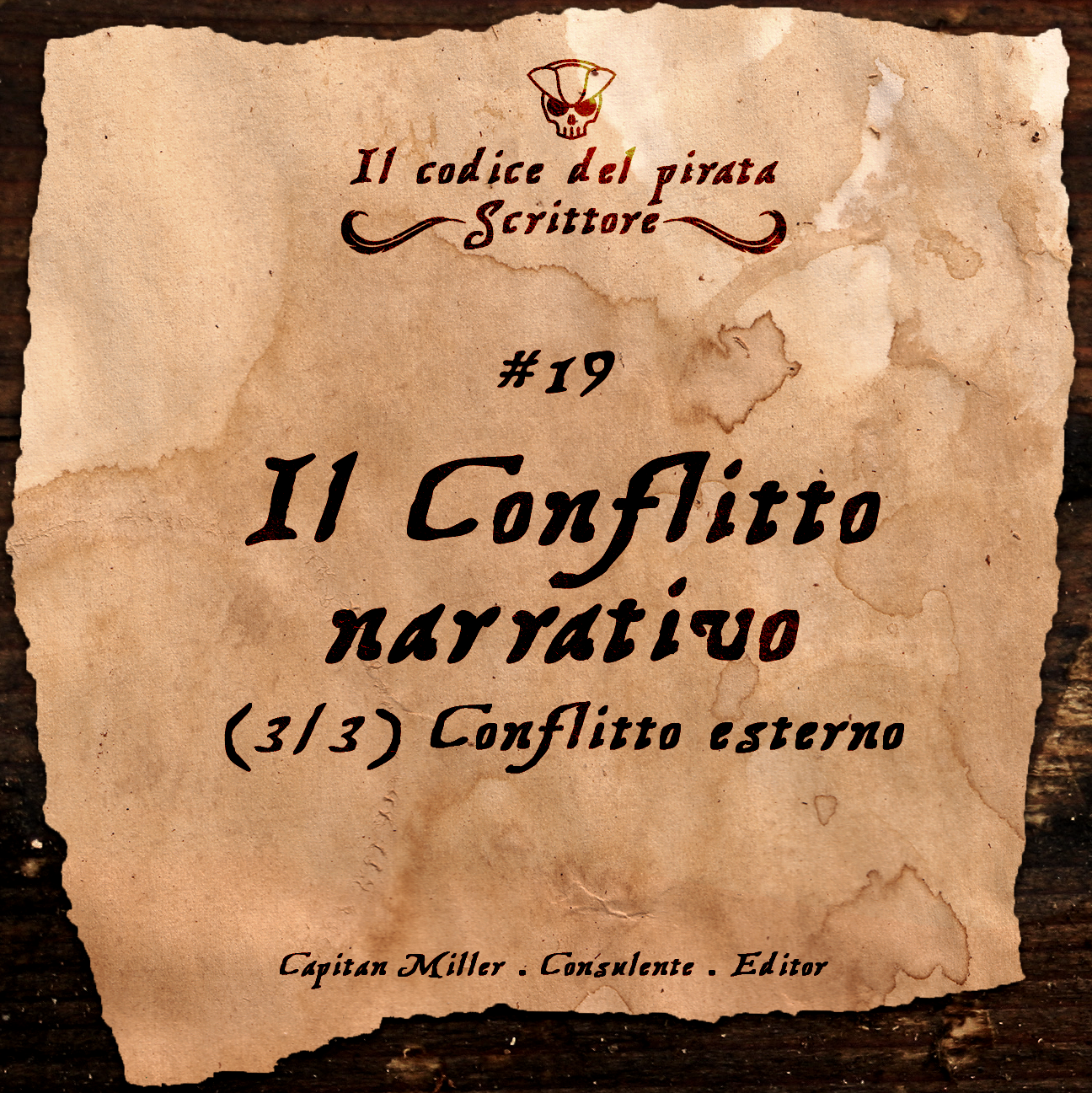 IL CODICE DEL PIRATA SCRITTORE #19 “Il Conflitto narrativo (3/3) – Conflitto esterno”