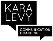 Kara Levy Communication Coaching logo with black background, white text, and speech bubble design.