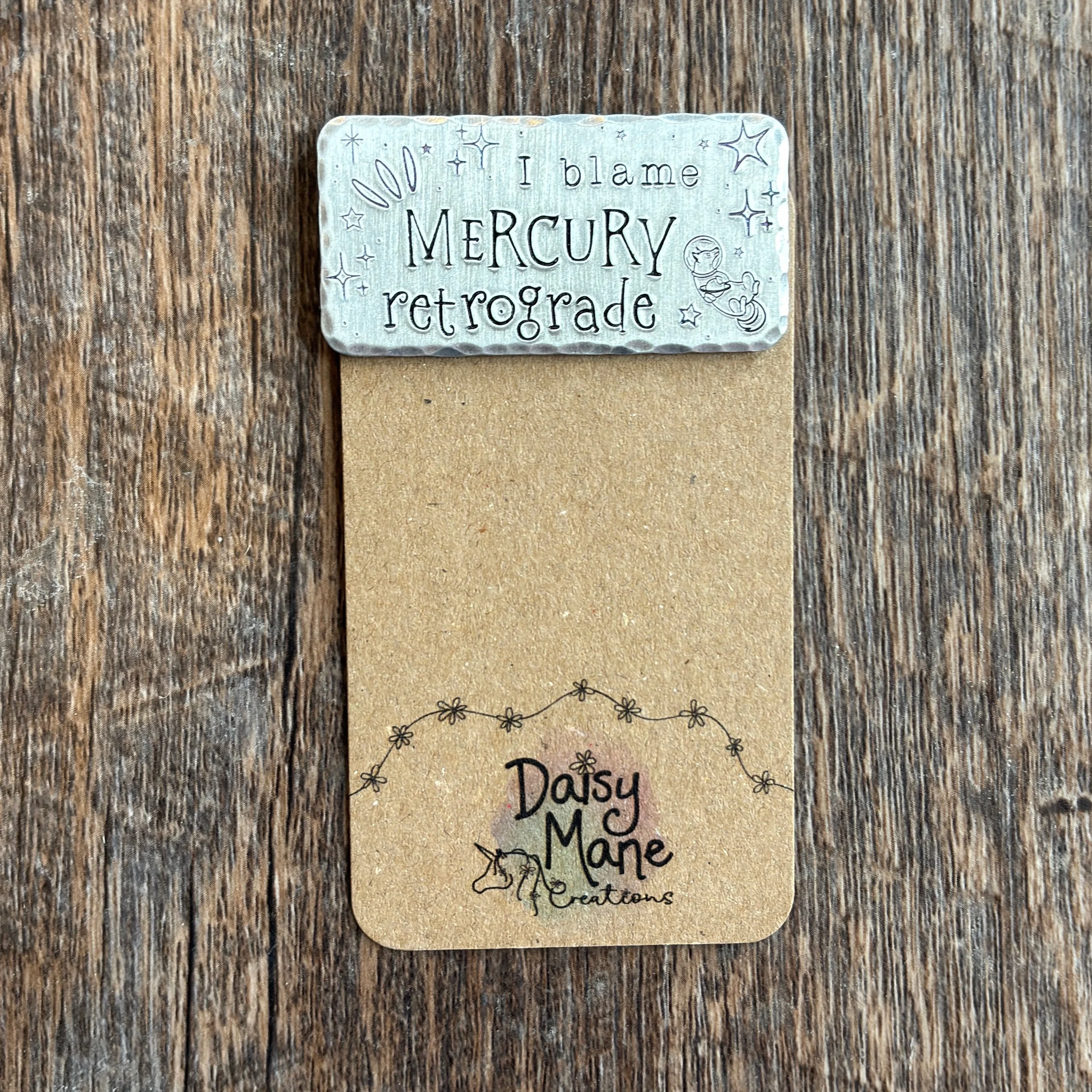 “I Blame Mercury Retrograde” Magnet