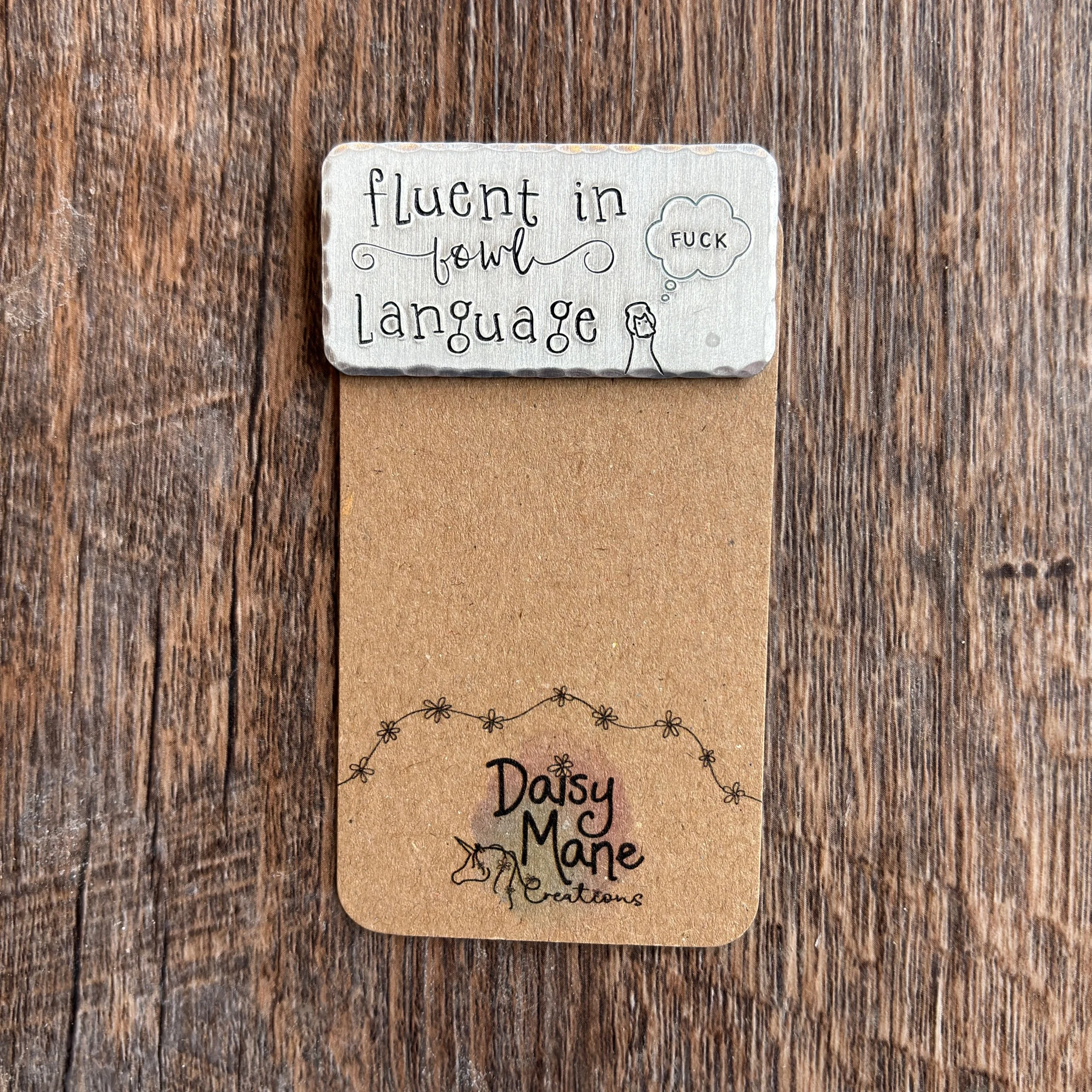 “Fluent in Fowl Language” Magnet