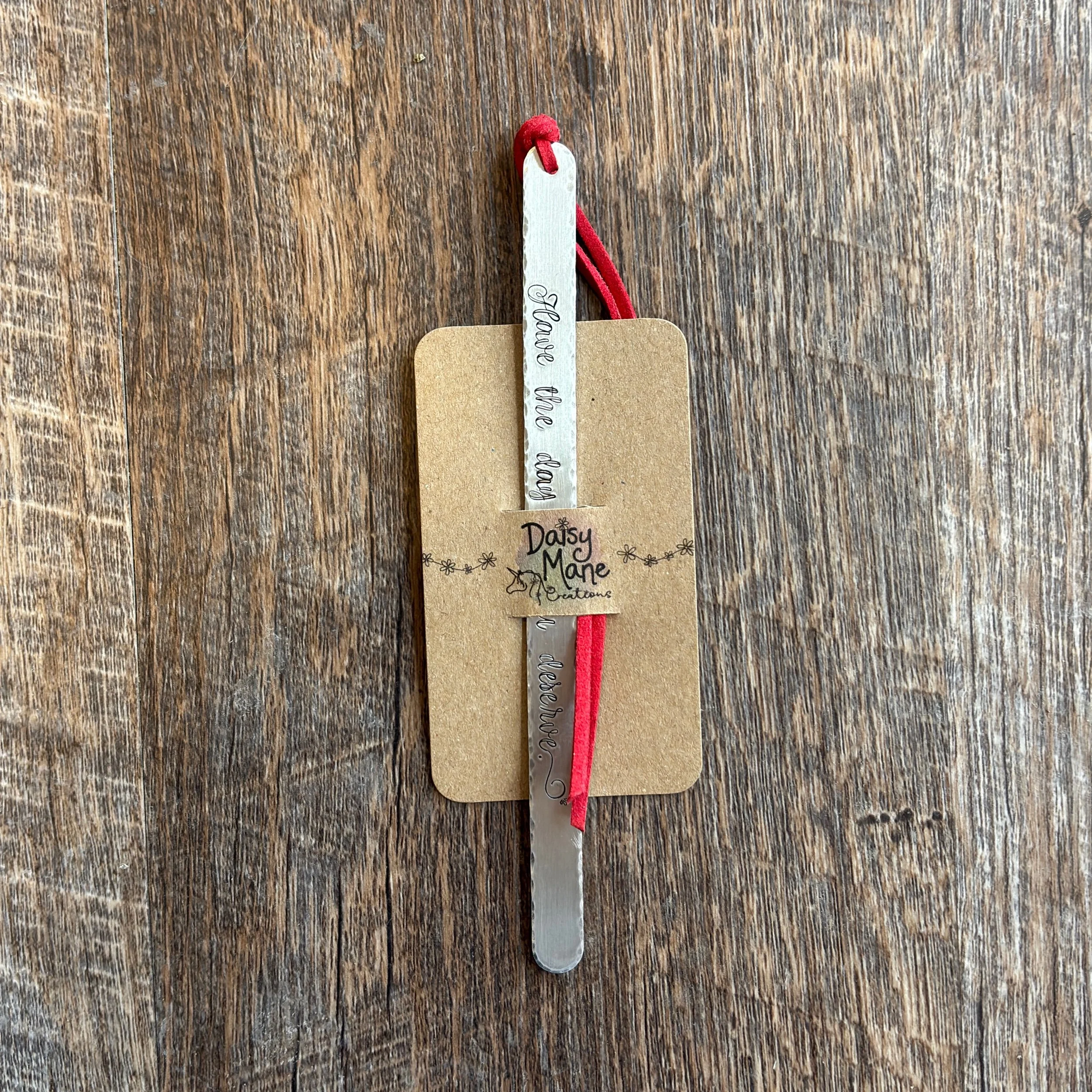 “Have the Day You Deserve” Skeleton Hand Bookmark