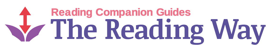 Logo for Reading Companion Guides entitled "The Reading Way" with an upward pointing arrow and a stylized purple and red flower
