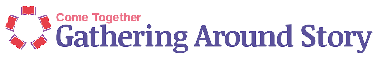 Logo with a circular arrangement of red hearts, pink, and purple, accompanied by the text 'Come Together Gathering Around Story' in pink and purple fonts.