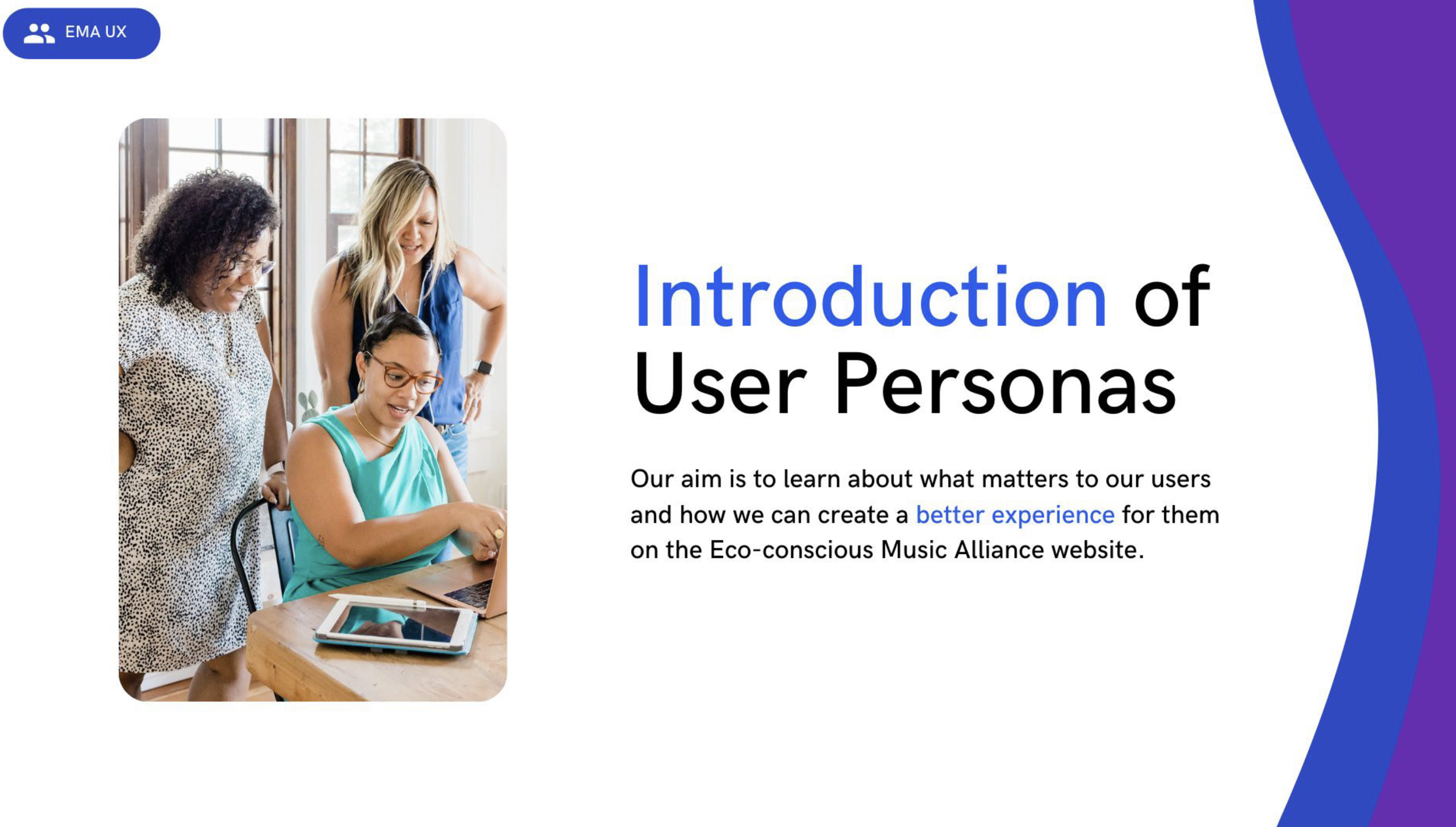 Slide from a presentation titled 'Introduction of User Personas' showing three women gathered around a laptop, with one seated and two standing, inside a room with large windows.