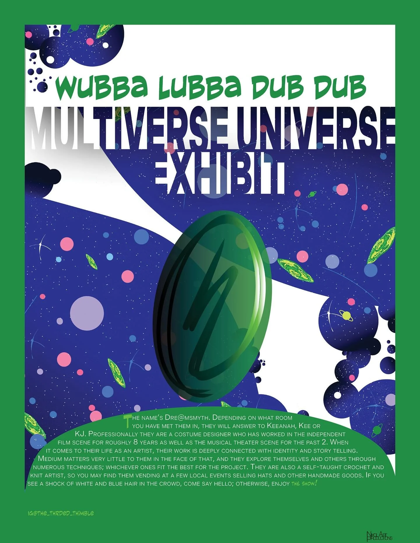 ☢️🧬🦠Wubba Lubba Dub Dub👽☢️🧪 

Let&rsquo;s welcome a fellow multidisciplinary artist Keeanah Jones!

The name&rsquo;s Dre@msmyth. Depending on what room you&rsquo;ve met them in, they will answer to Keeanah, Kee or KJ. Professionally they are a co