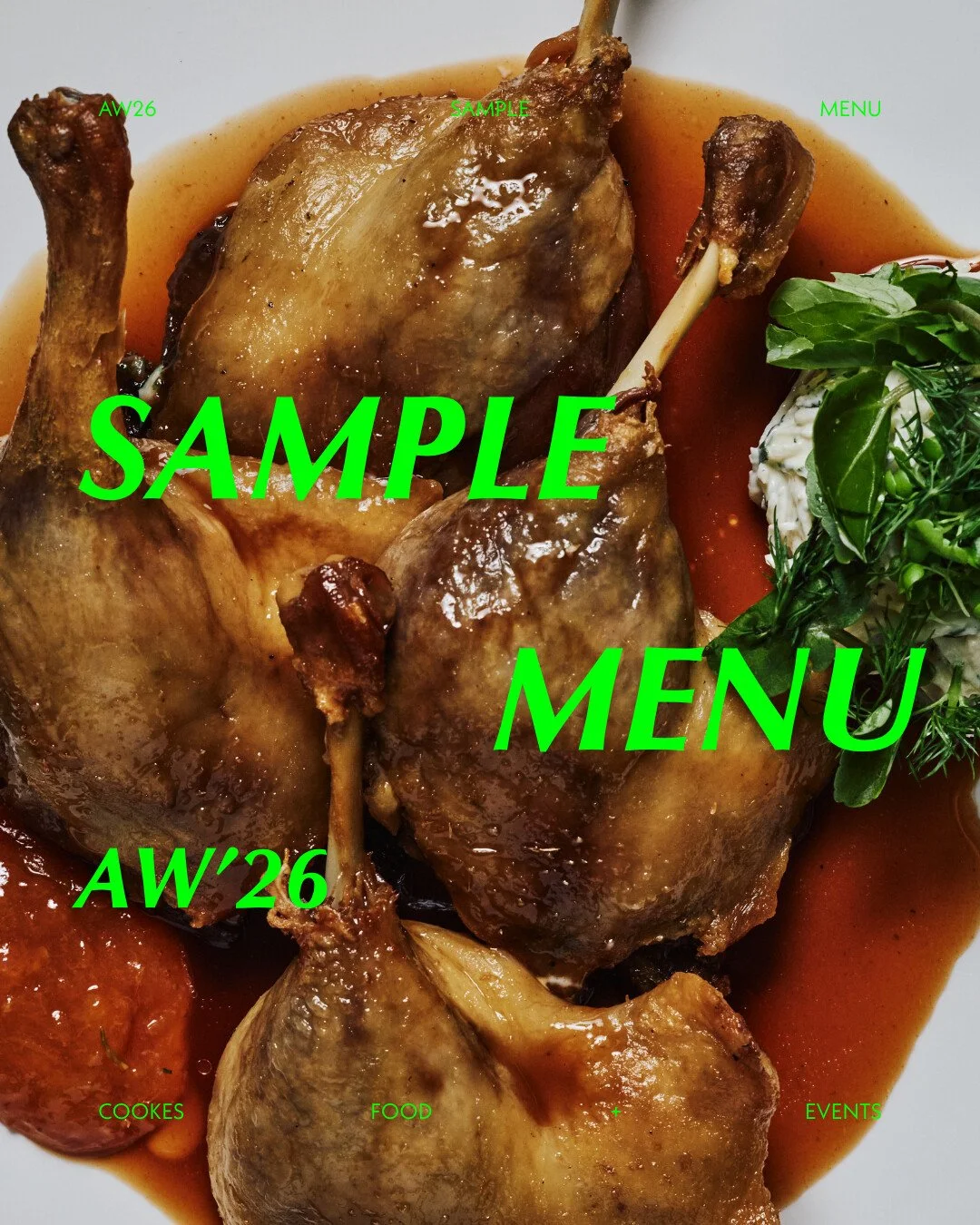 The AW'26 sample menu is here. 

Swipe through and find what calls to you, from a ploughman of culatella and ash goat's cheese to confit duck with citrus marmalade, slow roasted lamb shoulder with anchovy green sauce, spanner crab tart, potato galett