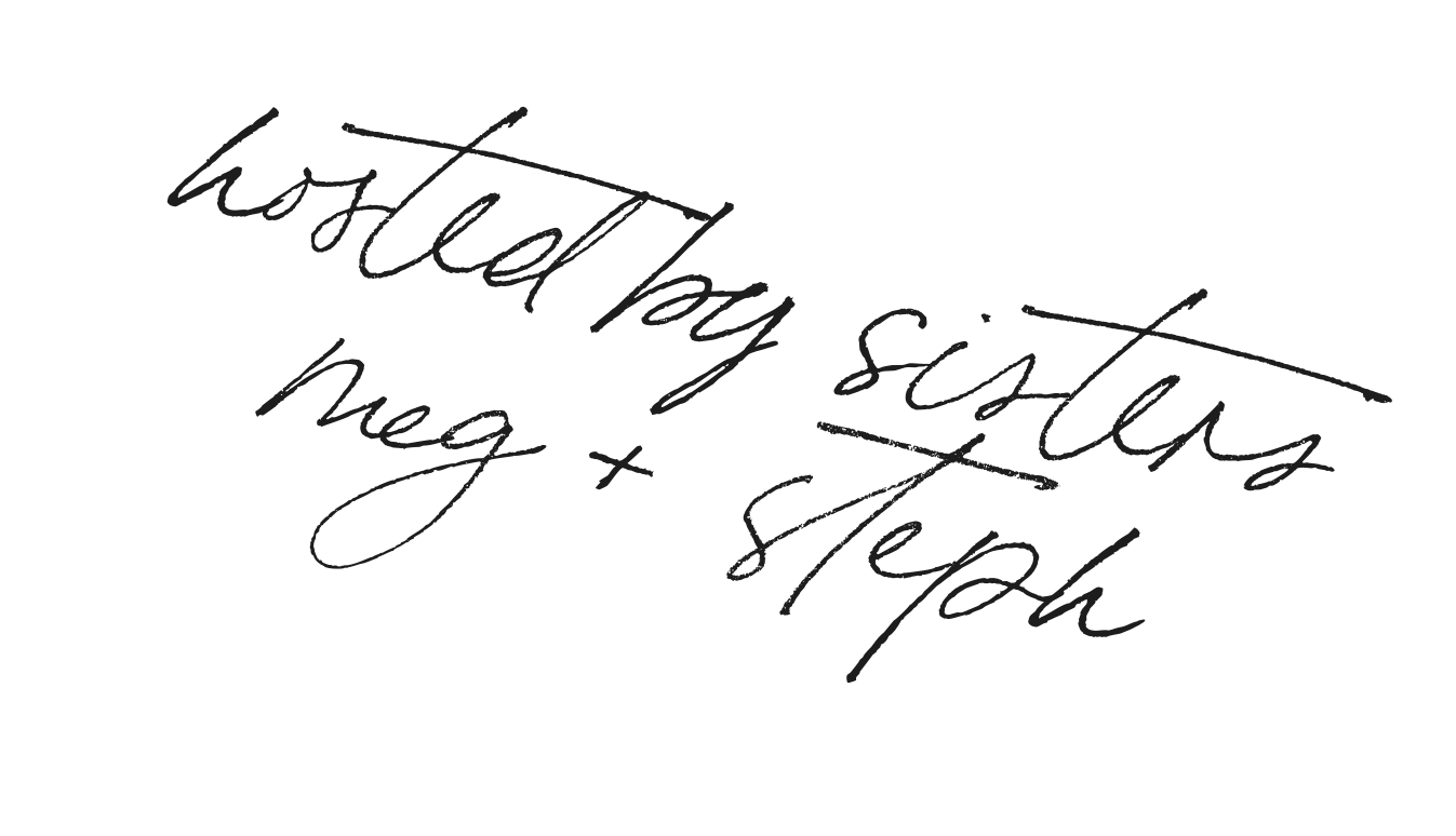 The Bloom + Banter podcast hosted by sisters Meg + Steph