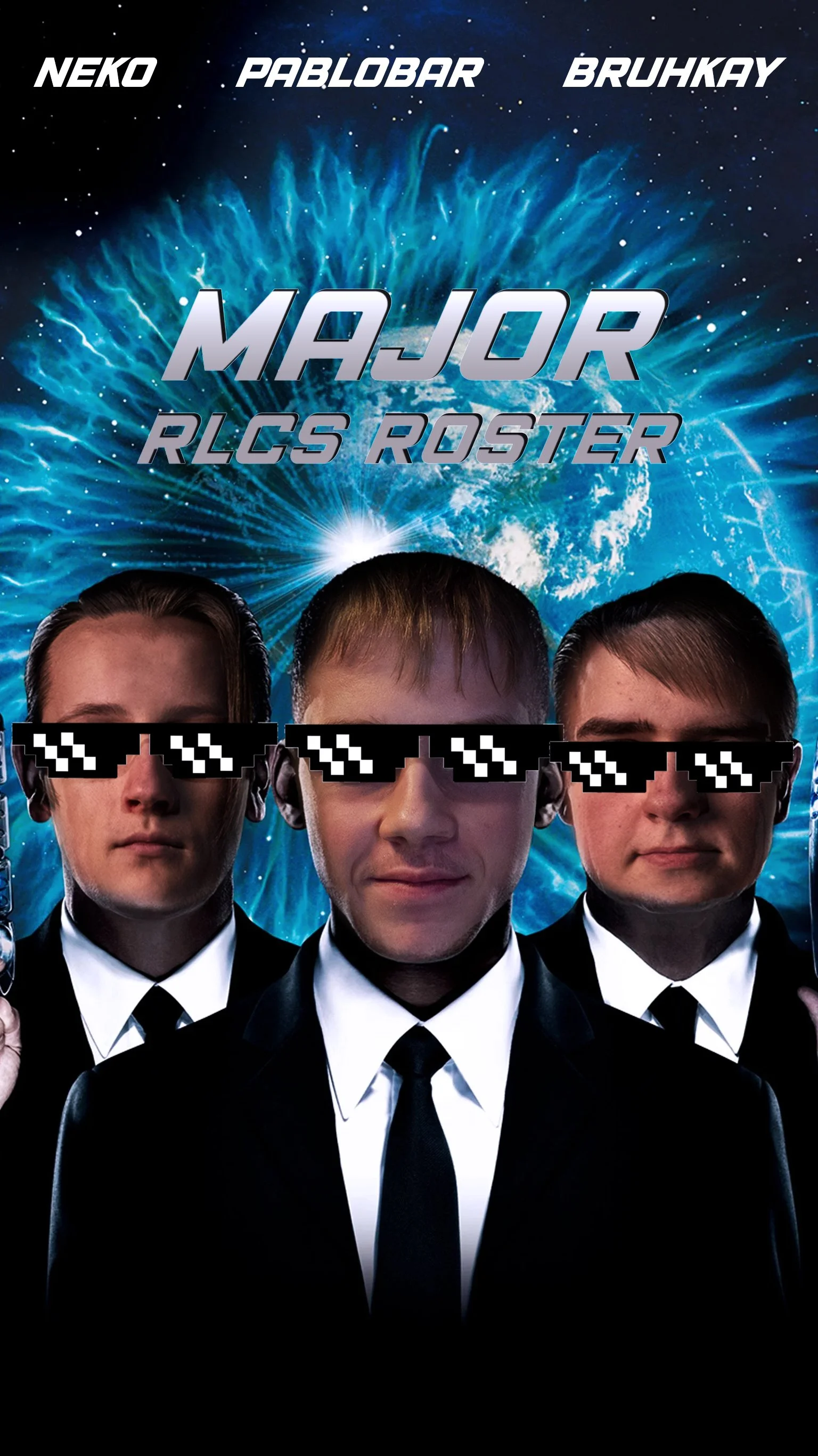 Postermotiv med tre mennesker iført svart dress og slips, med pixelated sunglasses, foran en kosmisk bakgrunn med blå eksplosjoner og stjerner, med teksten "Major RLCS Roster" og navnene NEKO, PABLOBAR og BRUHKAY øverst.
