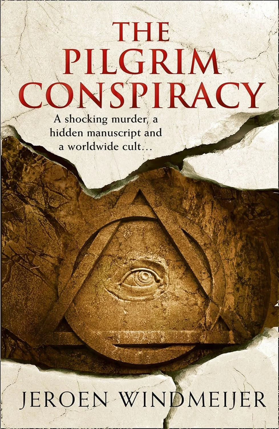Book cover titled 'The Pilgrim Conspiracy' by Jeroen Windmeijer, featuring an image of an ancient stone carving with an eye within a triangle symbol, and a cracked background.