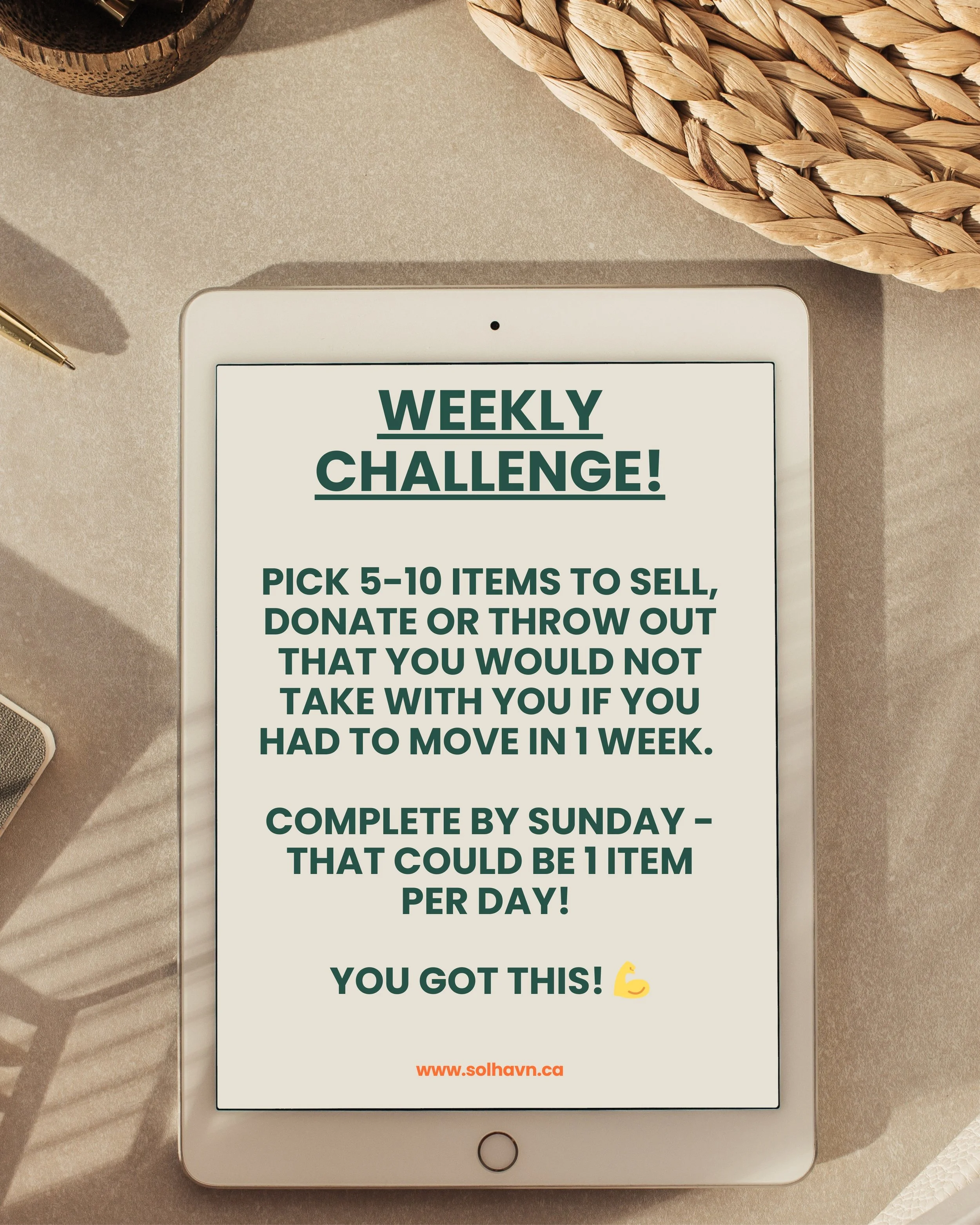 A digital tablet on a beige surface displaying a weekly challenge about selling, donating, or throwing out 5-10 items that one would not take when moving. The challenge is to complete it by Sunday, one item per day. Instructions and encouraging message are on the screen, with a logo and website at the bottom.