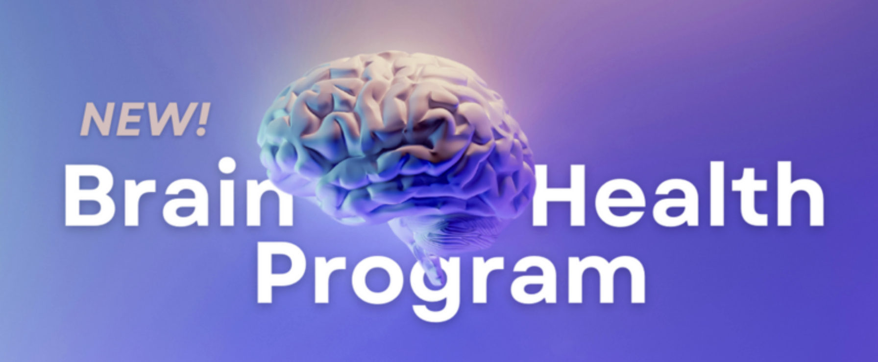 NEW! Brain Health Program 🧠