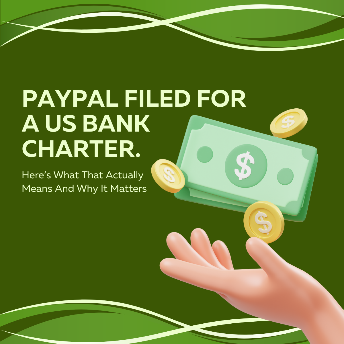 PayPal Filed for a US Bank Charter. Here’s What That Actually Means.
