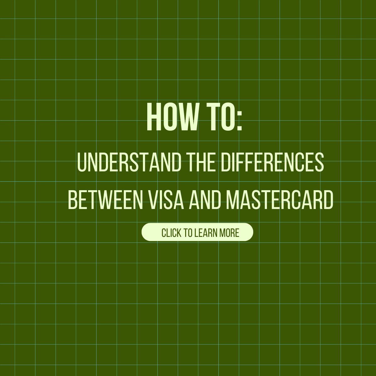 HOW TO: Understand The Differences Between Visa and Mastercard