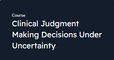 Clinical Judgment Making