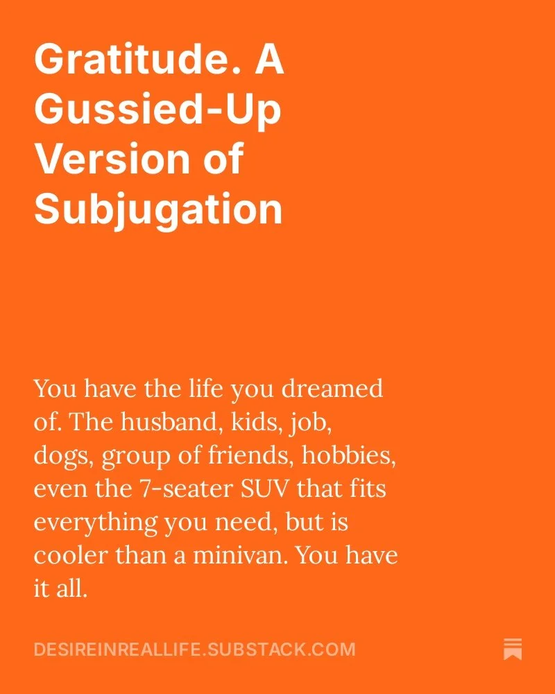 Gratitude. A Gussied-Up Version of Subjugation